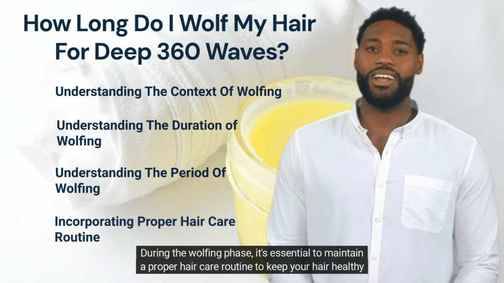 How Long Do I Wolf My Hair For Deep 360 Waves_
