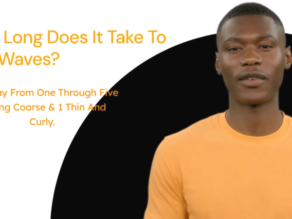 How Long Does It Take To Get Waves?