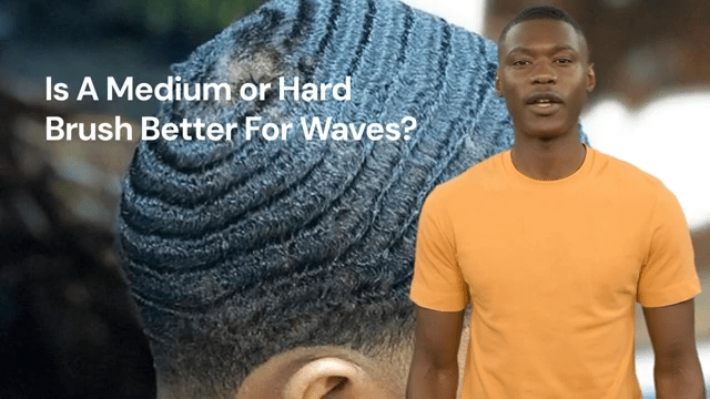 Is A Medium or Hard Brush Better For Waves?